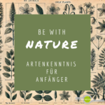 Artenkenntnis für Anfänger